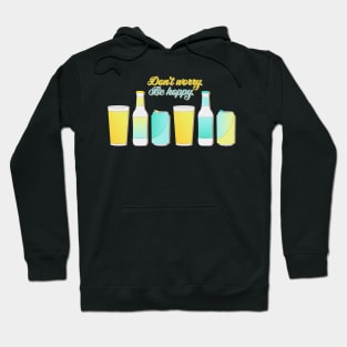 Don't worry, be hoppy! Hoodie